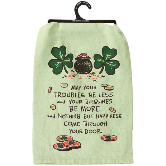 May Your Troubles Be Less And Your Blessings Be More And Nothing But Happiness Come Through Your Door - hand towel